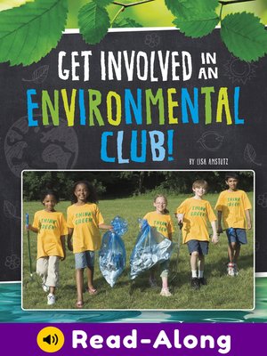 cover image of Get Involved in an Environmental Club!